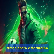 times preto e vermelho